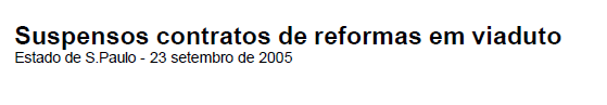 Suspensos Contratos de Reformas em Viaduto – Setembro/2005