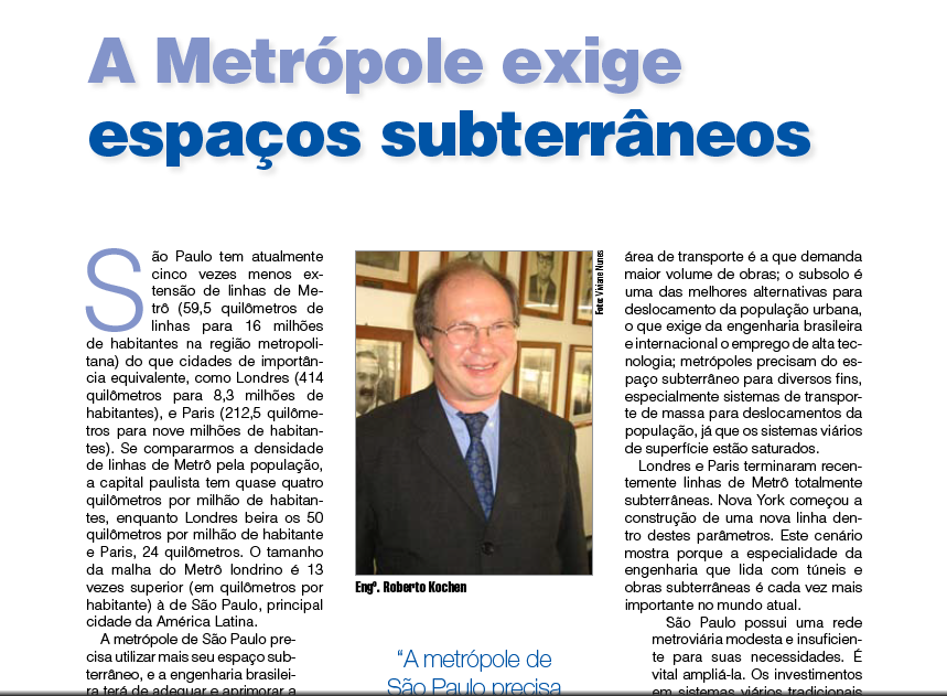 A Metrópole Exige Espaços Subterrâneos - Junho/2007