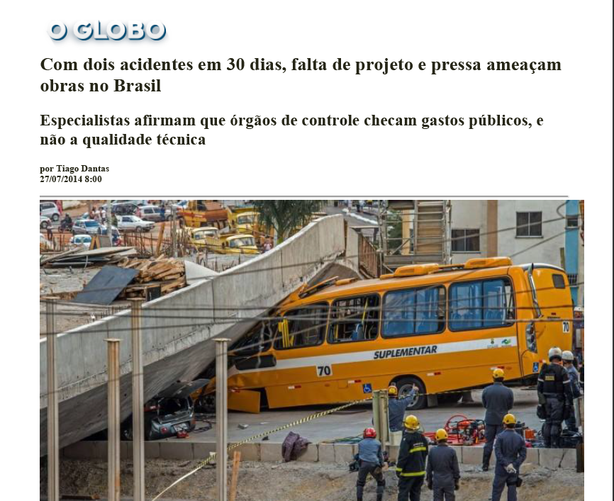 Com Dois Acidentes em 30 Dias, Falta de Projeto e Pressa Ameaçam Obras no Brasil – Julho/2014